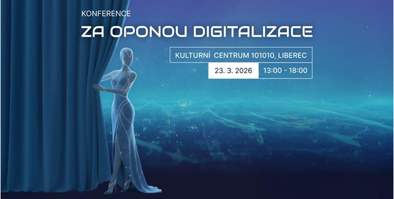 KONFERENCE: Za oponou digitalizace, 23. března 2026, Liberec